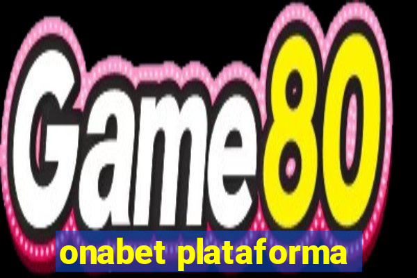 onabet plataforma